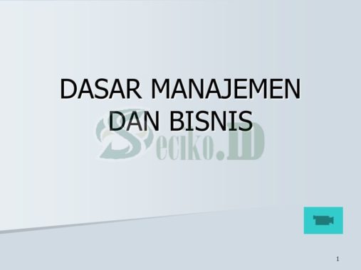 DASAR MANAJEMEN DAN BISNIS