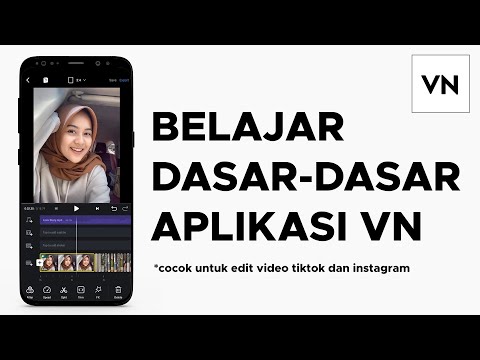 Video VN Editor Tutorial | Cara Edit Video di Aplikasi VN (Untuk Pemula) 2021