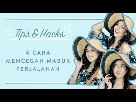 Video 4 Cara Mencegah Mabuk Perjalanan | Tips & Hacks 2021