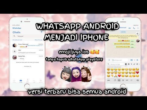 Video CARA MENGUBAH TAMPILAN WHATSAPP ANDROID MENJADI IPHONE VERSI TERBARU 🥰 2021