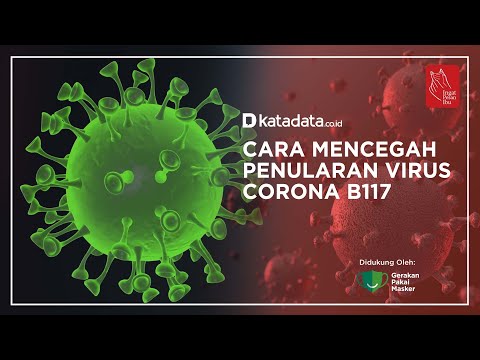 Video Cara Mencegah Penularan Virus Corona B117 | Katadata Indonesia 2021