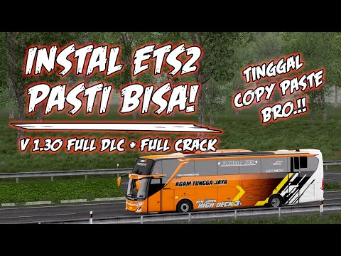 CARA DOWNLOAD DAN INSTAL ETS2 PALING MUDAH – TUTORIAL ETS2 V 1.30 2021