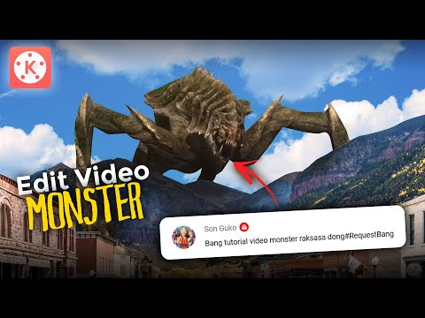 Cara Edit Video Monster Raksasa di Hp Android | KINEMASTER TUTORIAL #44 2021