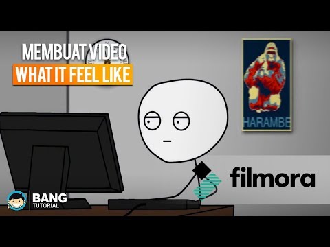 Cara Membuat Video WHAT IT FEELS LIKE (meme) | Wondershare Filmora Tutorial #4 2021