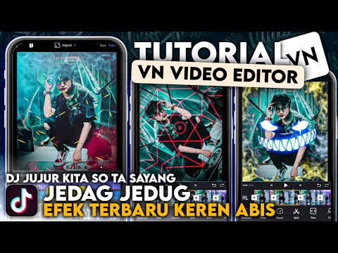 Tutorial Edit Video VN – JEDAG JEDUG Partikel Asap Neon Monster Keren | VN Sesuai Beat Musik