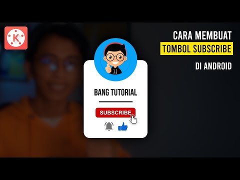 Cara Membuat Animasi Tombol Subscribe Terbaru di Hp Android | KINEMASTER TUTORIAL #47 2021