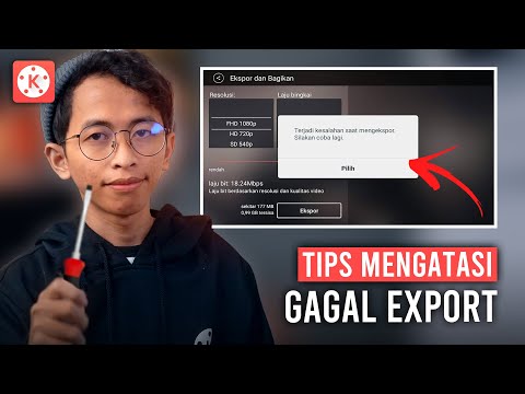 Tips Mengatasi Gagal Export di KineMaster | KINEMASTER TUTORIAL #46 Terbaru