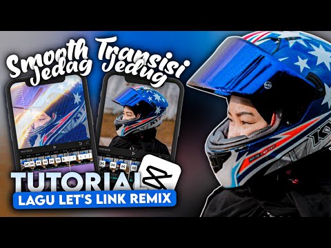 Tutorial Edit Video CapCut – Lagu Let’s Link Remix | Transisi JEDAG JEDUG Sesuai Beat Musik Terbaru