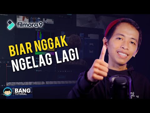 Tips Mengatasi Filmora Ngelag atau Patah-patah | FILMORA TUTORIAL #7 Terbaru