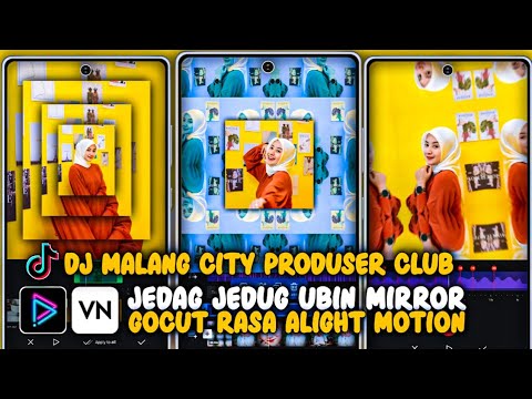 Tutorial Cara Buat Jedag Jedug DJ Labomba Viral- Efek Ubin Mirror Keren di Apk Gocut dan VN Terbaru