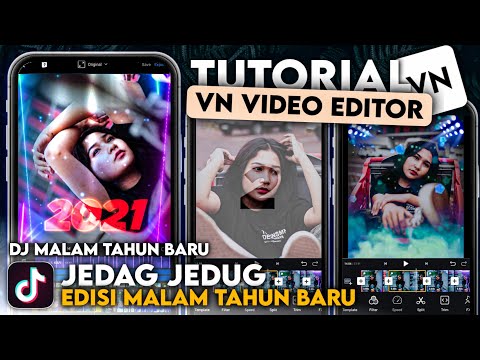 Tutorial Edit Video VN – JEDAG JEDUG Efek Keren Spesial Malam Tahun Baru | VN Sesuai Beat Musik Terbaru