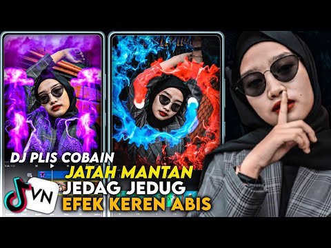 Tutorial Edit Video VN Jedag Jedug Geser Kanan Kiri Efek Keren Versi DJ PLIS COBAIN JATAH MANTAN Terbaru