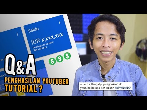 Q&A #4 – BERAPA PENGHASILAN YOUTUBER TUTORIAL DALAM SEBULAN?? Terbaru