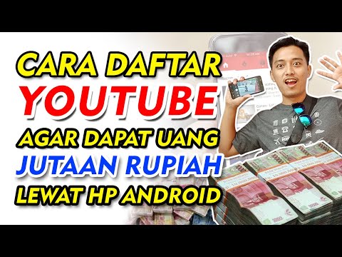 CARA DAFTAR YOUTUBE BIAR DAPAT UANG LEWAT HP ANDROID ~ Dunia Bang Joe Terbaru