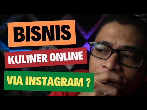 Bisnis Kuliner Online Via Instagram [Panduan Lengkap]