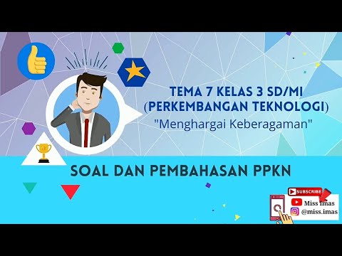 Pembahasan SOAL TEMATIK TEMA 7 KELAS 3 SD  (MATERI PELAJARAN PPKN)