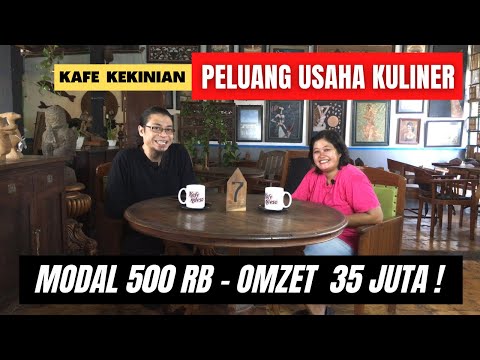 Peluang Usaha Modal Kecil Kafe Kekinian Omzet 35 Juta!