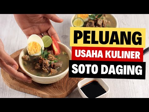 PELUANG USAHA KULINER MODAL KECIL SOTO DAGING KUAH BENING!