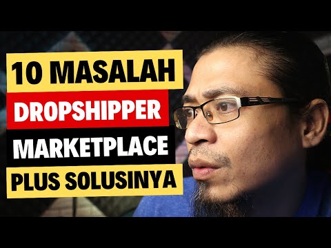 10 Masalah Dropshipper Marketplace dan Solusinya