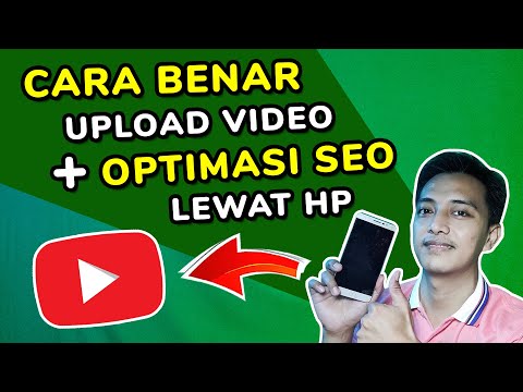 Cara Upload Video ke YouTube dengan Benar dan Optimasi SEO Lewat Hp Dunia Bang Joe