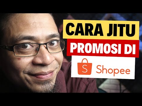 Cara Promosi di Shopee Gratis dan Berbayar