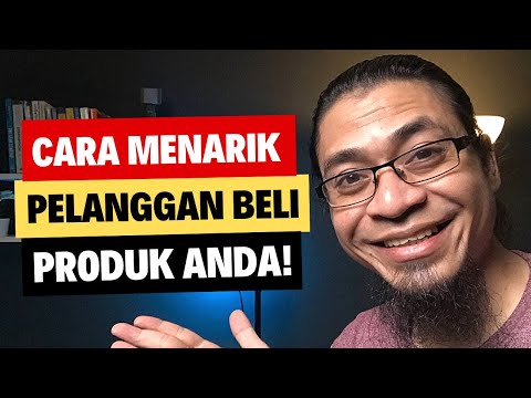 Cara Menarik Pelanggan Agar Membeli Produk Kita