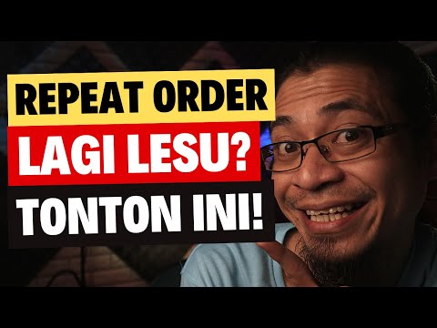 5 Cara Meningkatkan Repeat Order Yang Telah Teruji