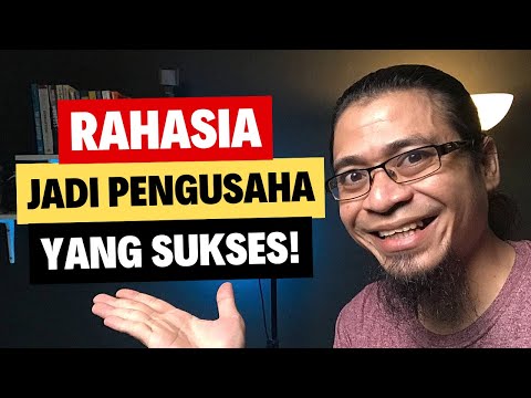 15 Cara Menjadi Pengusaha Yang Sukses Dengan Mindset Benar