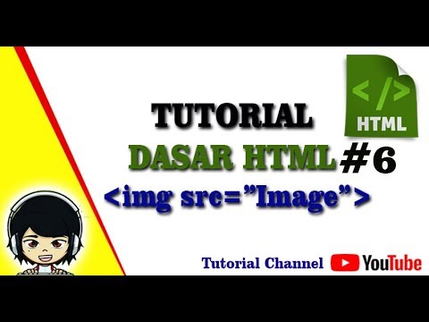 Tutorial Dasar Html #6 – Cara Memasukkan Gambar Pada HTML Terbaru