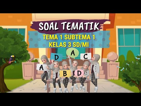 Pembahasan SOAL TEMATIK TEMA 1 SUBTEMA 1 KELAS 3 SD/MI