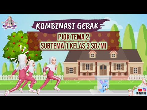 Pembahasan KOMBINASI GERAK NON LOKOMOTOR MEMUTAR DAN MELIUKAN BADAN | PJOK TEMA 2 SUBTEMA 1 KELAS 3 SD/MI