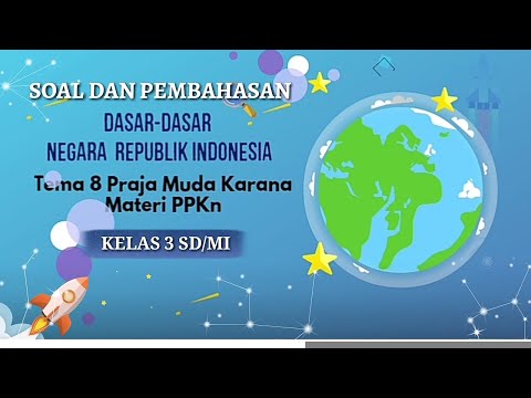 Pembahasan SOAL TEMATIK TEMA 8 KELAS 3 SD (MATERI PELAJARAN PPKN)