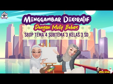 Pembahasan GAMBAR DEKORATIF KELAS 3 SD || SBDP TEMA 4 SUBTEMA 3