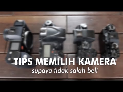 Pointers membeli kamera supaya gak Nyesel salah pilih