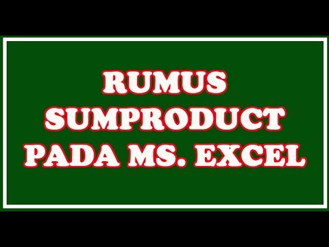 Tutorial Menggunakan Rumus SUM PRODUCT Pasa Microsoft Excel  Terbaru