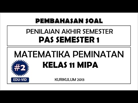 Soal PAS/UAS Matematika Peminatan Kelas 11 Semester 1 + Kunci Jawaban Pembahasannya [#2]