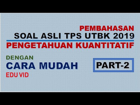 Pembahasan Soal Asli TPS Pengetahuan Kuantitatif UTBK 2019 dengan Cara Mudah