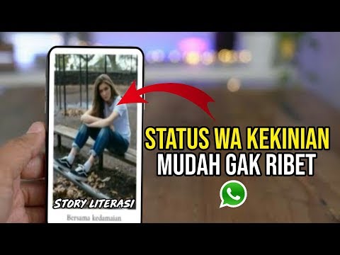 Cara Membuat Story Literasi WA Hits Kekinian ! Whatsapp Tutorial