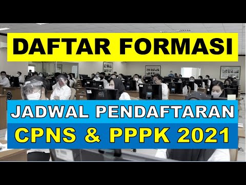 FORMASI CPNS PPPK 2021 JADWAL PENDAFTARAN TES SELEKSI PENGUMUMAN CPNS ...