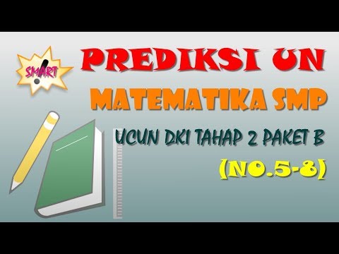 (No.5-8) Prediksi UN Matematika SMP – Pembahasan UCUN Tahap 2 Paket B 2018