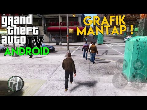 AKHIRNYA ! GTA IV Android Grafik TERBAIK, TERBAGUS !