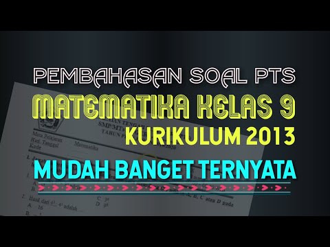 Pembahasan Soal PTS/UTS Matematika Kelas 9 Semester 1 Kurikulum 2013