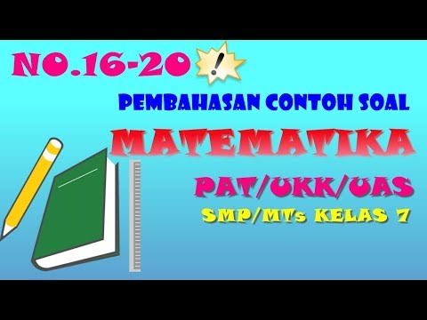 (No.16-20) Pembahasan Soal PAT/UKK Matematika Kelas 7 SMP/MTs Kurikulum 2013