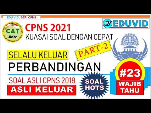 Pembahasan Soal Asli CPNS 2018 PERBANDINGAN Part-2 [#23]