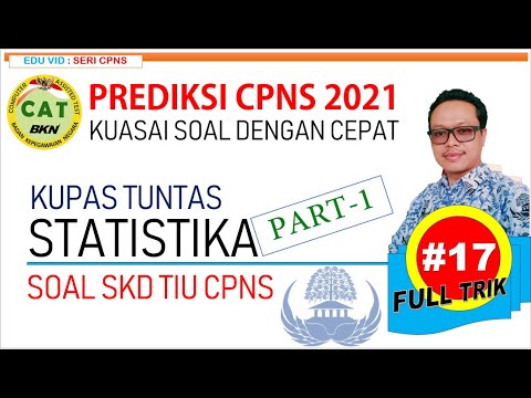 Taklukkan CPNS 2021 – Pembahasan Soal TIU CPNS Materi STATISTIKA (Part-1) [#17]