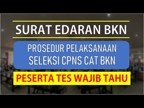 Surat Edaran Kepala BKN : Prosedur Pelaksanaan Seleksi CPNS 2021 CAT BKN