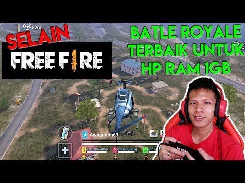 Selain Free Fire ini dia Game Battle Royale Terbaik Untuk HP Ram 1 GB !