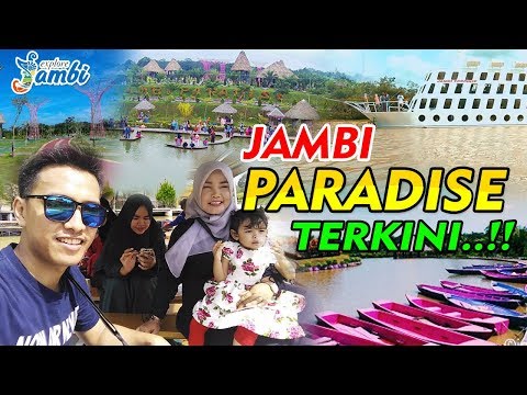 Jambi Paradise Kota Jambi Wisata Jambi Terbaru 2020, Objek Wisata Jambi Paradise