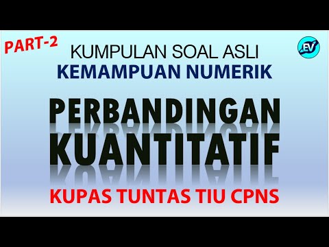 PEMBAHASAN SOAL ASLI PERBANDINGAN KUANTITAIF TIU CPNS 2021 [PART-2]