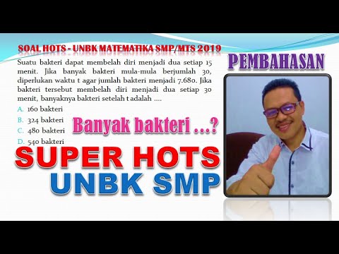 Soal SUPER HOTS UNBK Matematika SMP 2019 – Tentang BAKTERI